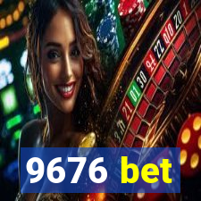 9676 bet